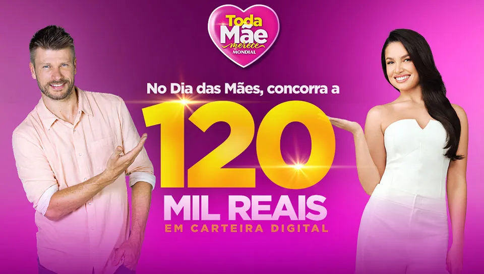 Promoção Toda Mãe merece Mondial 2025