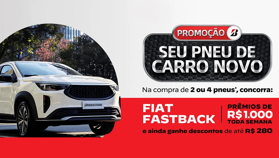 Promoção Bridgestone Seu Pneu de Carro Novo 2025
