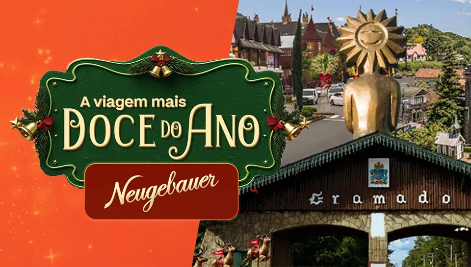 Promoção Neugebauer A Viagem Mais Doce do Ano 2025