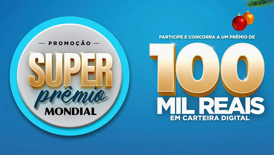 Promoção Super Prêmio Mondial 2025