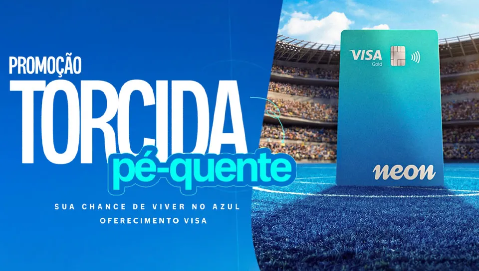 Promoção Visa Neon Torcida Pé Quente 2026