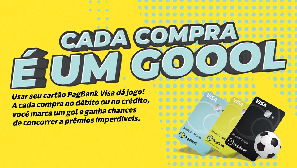 Promoção Pagbank Visa Cada Compra é um Gol  2026