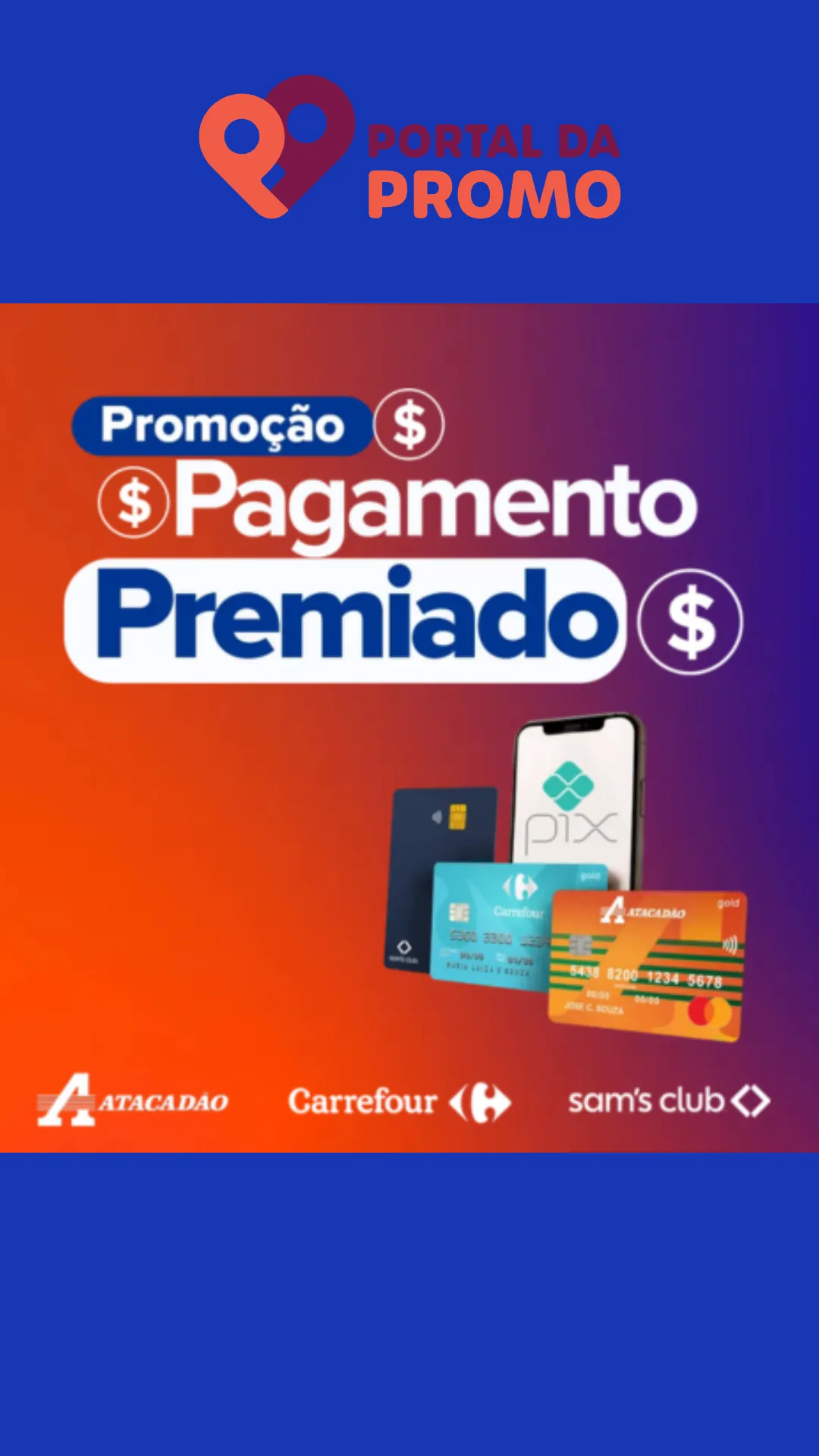 Promoção Carrefour, Atacadão e Sam's Club Pagamento Premiado 2026