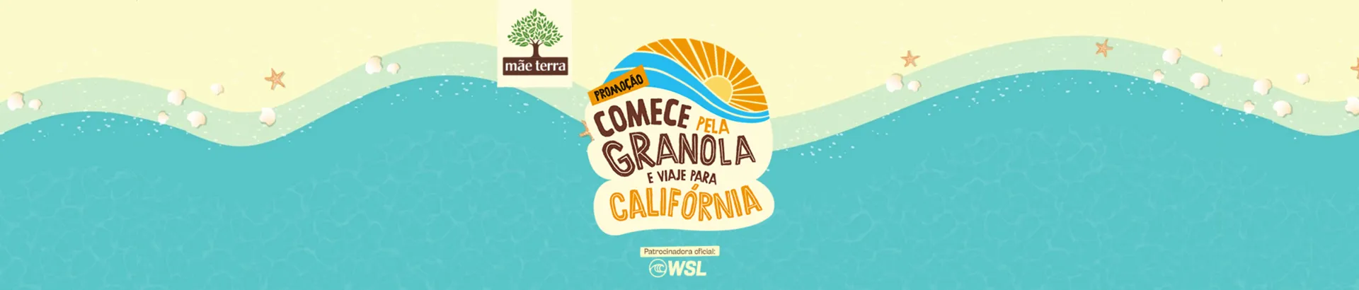 Promoção Mãe Terra Comece pela Granola e Viaje para Califórnia