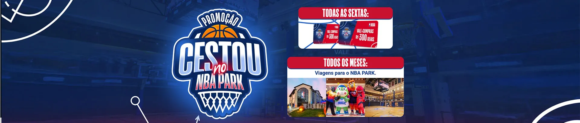 Promoção Cestou no NBA Park 2025