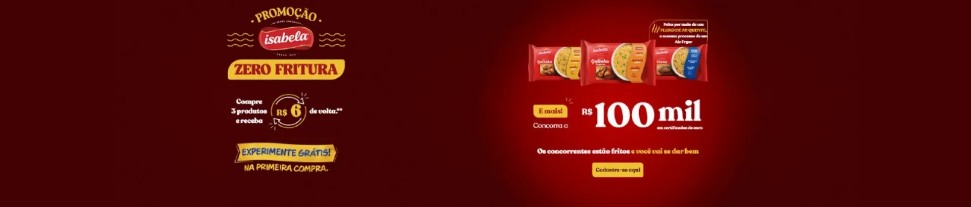 Promoção Isabella zero fritura 2025