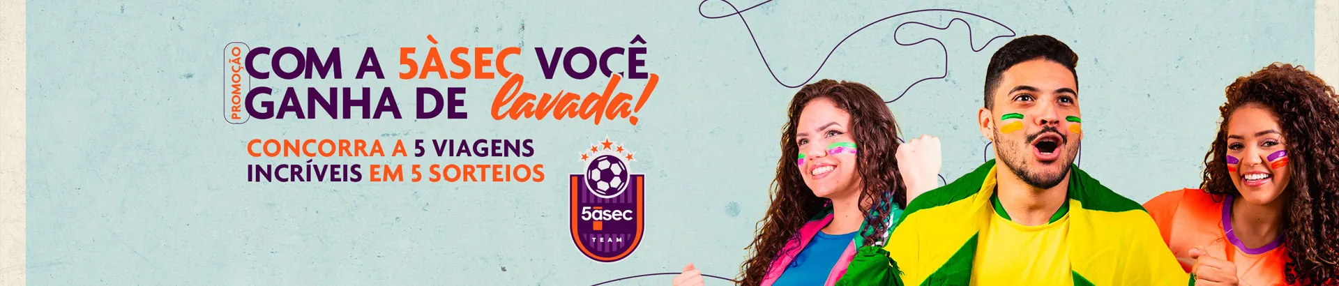 Promoção Com a  5àSec Você Ganha de Lavada