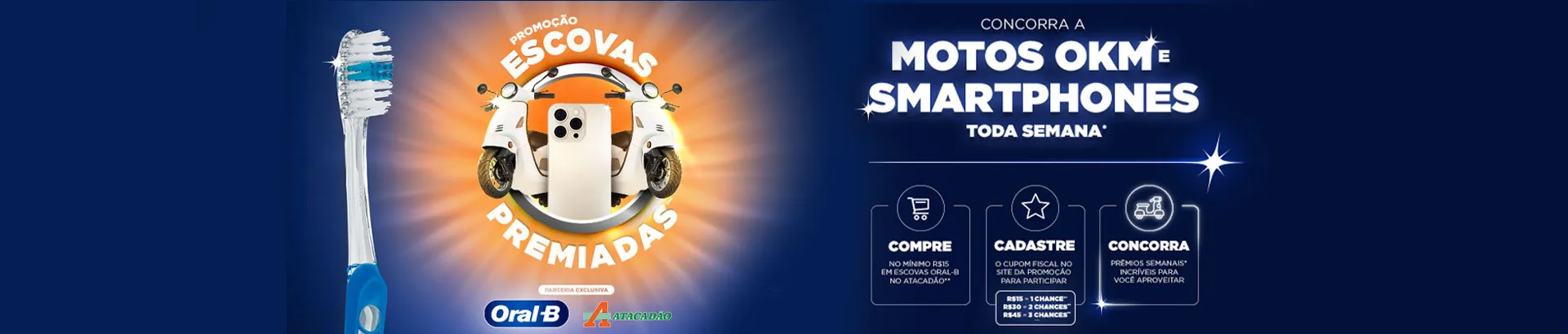 Promoção Oral-B e Atacadão Escovas Premiadas 2025