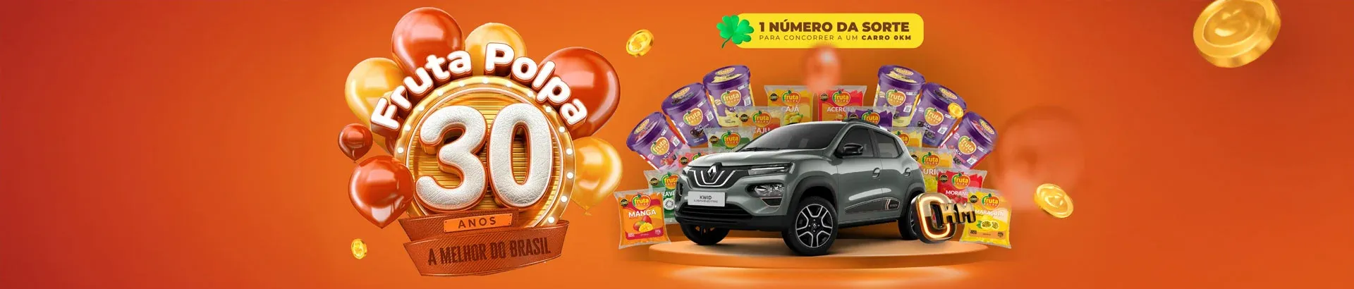 Promoção Fruta Polpa 30 Anos 2026