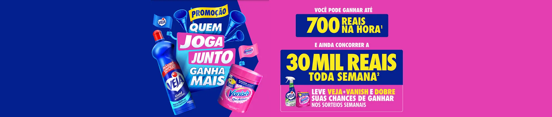 Promoção Veja Vanish Quem Joga Junto Ganha Mais 2026