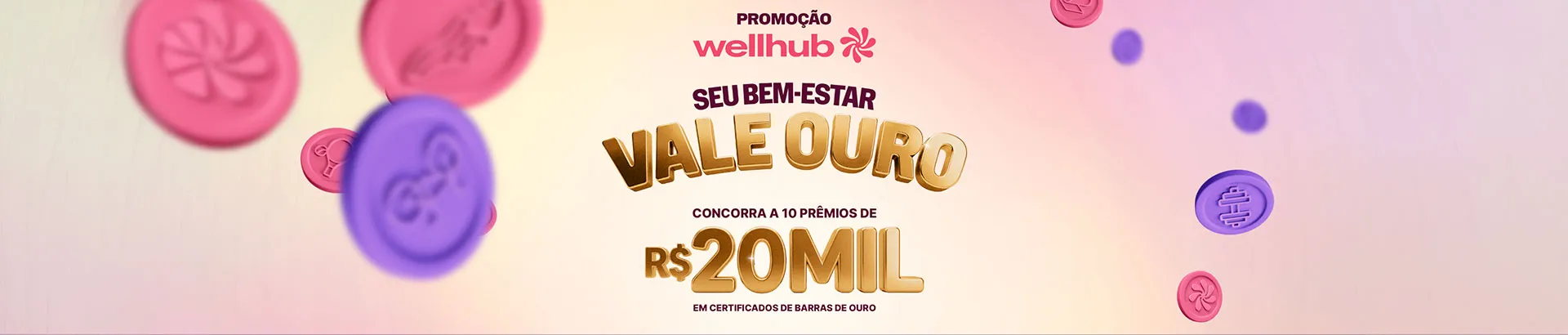 Promoção Wellhub Seu Bem Estar Vale Ouro 2026