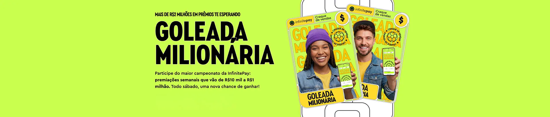 Promoção Infinite Pay Goleada Milionária 2026