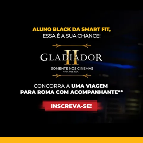 Promoção SmartFit 2024 Quem tem Black vai a Roma