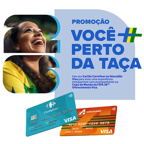 Promoção Visa Carrefour Atacadão Você mais Perto da Taça 2025