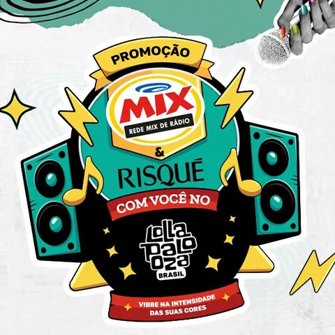 Promoção Mix e Risqué com Você no Lollapalooza BR