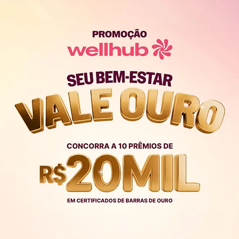 Promoção Wellhub Seu Bem Estar Vale Ouro 2026