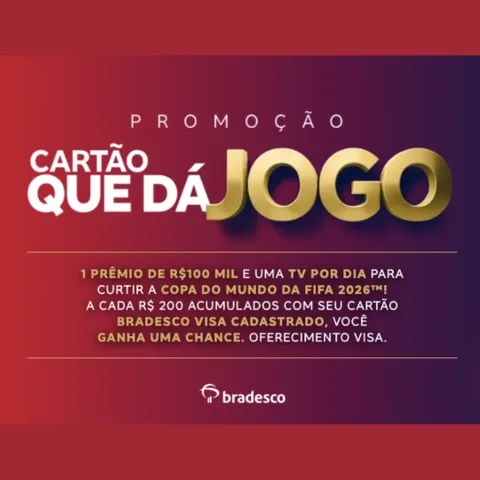 Promoção Bradesco Cartão que dá Jogo 2026