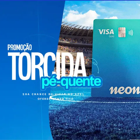 Promoção Visa Neon Torcida Pé Quente 2026